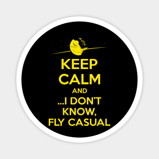 Keep Calm and Fly Casual v2 Magnet